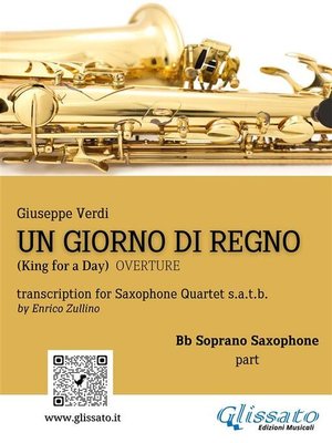 cover image of Un giorno di Regno--Saxophone Quartet (Bb Soprano part)